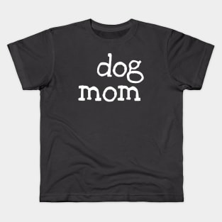 Dog mom (white) Kids T-Shirt